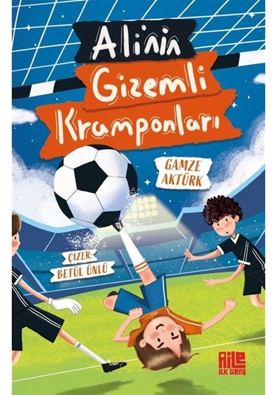 Ali'nin Gizemli Kramponları / Gamze Aktürk