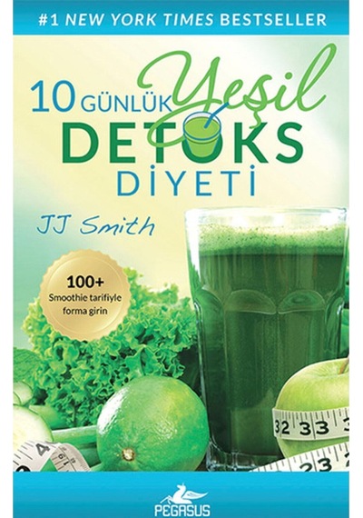10 Günlük Yeşil Detoks Diyeti - Jj Smith -  Pegasus Yayınları 1.Baskı