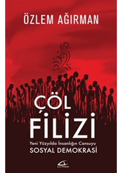 Çöl Filizi - Özlem Ağırman - Asi Kitap