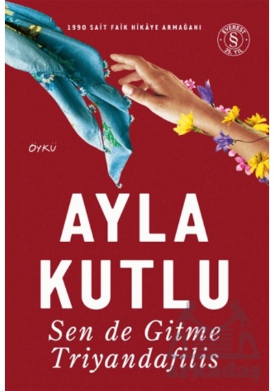 Sen De Gitme Triyandafilis Everest Yayınları