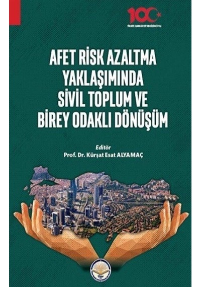 Afet Risk Azaltma Yaklaşımında Sivil Toplum ve Birey Odaklı Dönüşüm- TİAV