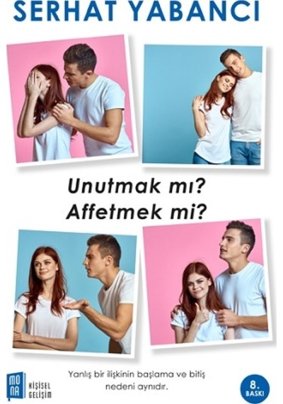 Unutmak Mı Affetmek Mi