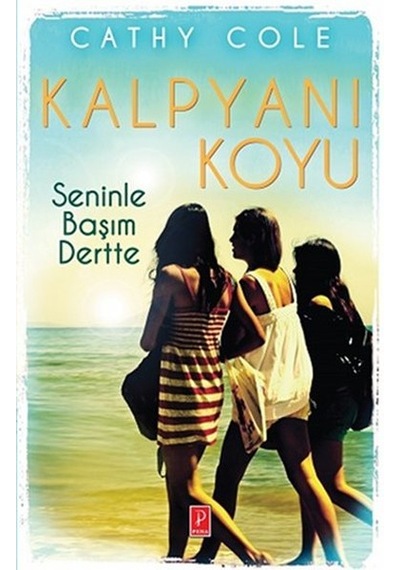 Kalpyanı Koyu - Seninle Başım Dertte - Cathy Cole - Pena Yayınları