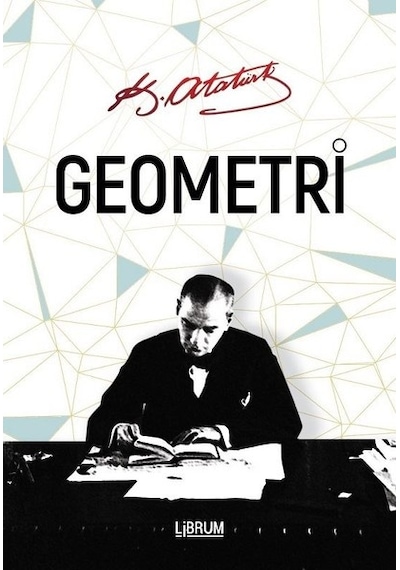 Geometri - Mustafa Kemal Atatürk - Librum Kitap