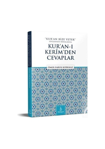 Kur'an-ı Kerim'den Cevaplar - Ömer Faruk Korkmaz - Dirayet