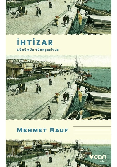 Ihtizar (Günümüz Türkçesiyle) -  Mehmet Rauf -  Can Yayınları