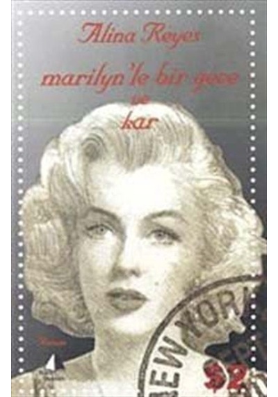 Marilyn'le Bir Gece ve Kar / Alina Reyes