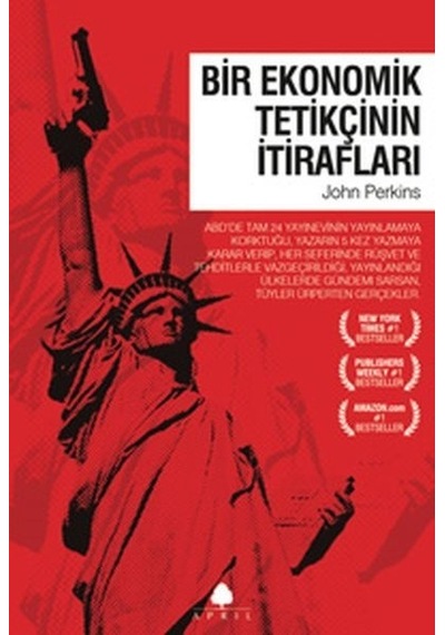 Bir Ekonomik Tetikçinin Itirafları (1. Kitap). John Perkins