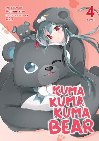 Kuma Kuma Kuma Bear Light Novel Vol. 4