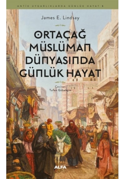 Ortaçağ Müslüman Dünyasında Günlük Hayat