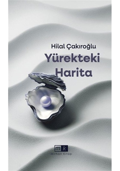 Yürekteki Harita / Hilal Çakıroğlu
