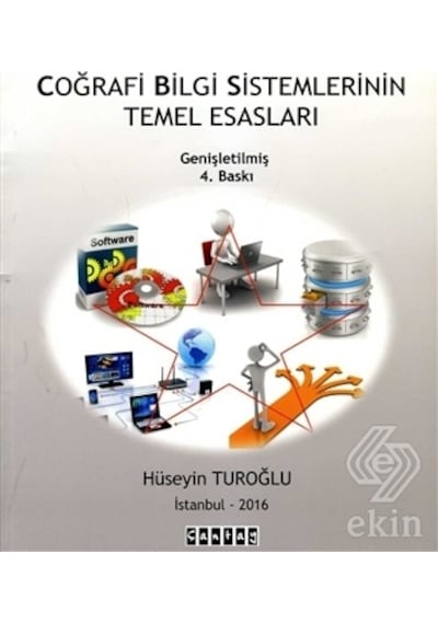 Coğrafi Bilgi Sistemlerinin Temel Esasları/Hüseyin Turoğlu