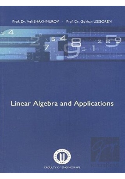 Linear Algebra and Applications  -  Veli Shakhmurov  -   Gökhan Uzgören  -  Okan Üniversitesi Yayınları