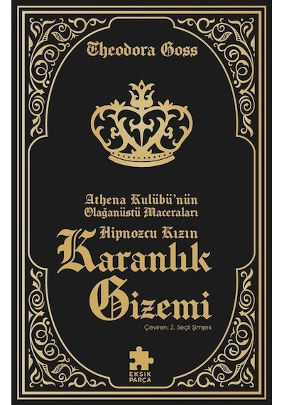 Hipnozcu Kızın Karanlık Gizemi / Theodora Goss