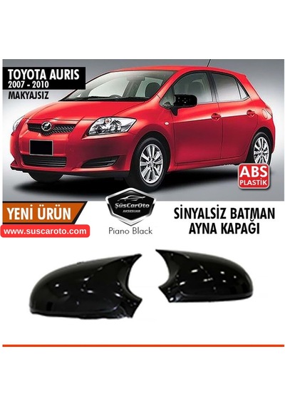 Toyota Auris E150 2006-2010 Sinyalsiz Uyumlu Batman Yarasa Ayna Kapağı Piano Black Abs Plastik 00 Şüscaroto Aksesuar