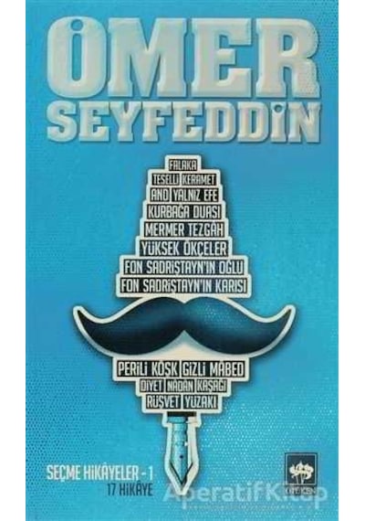 Ömer Seyfeddin-Seçme Hikyeler 1 - Ömer Seyfettin - Ötüken Neşriyat