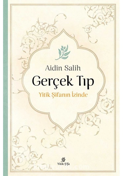 Gerçek Tıp - Aidin Salih - Yitik  Şifa