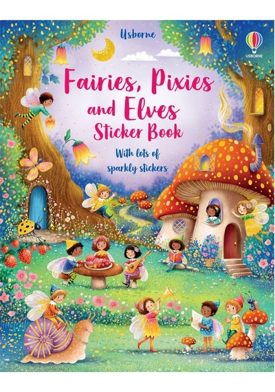 Fairies, Pixies And Elves Sticker Book Usborne Publishing