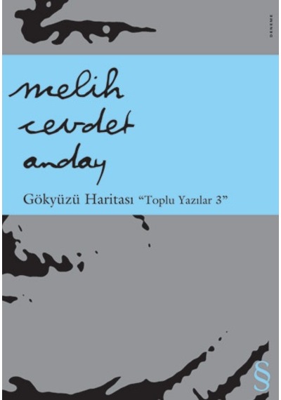 Gökyüzü Haritası: Toplu Yazılar 3 - Melih Cevdet Anday - Everest Yayınları