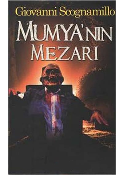 Mumya'nın Mezarı Giovanni Scognamillo Kum Saati Yayınları