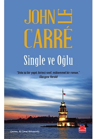 Single ve Oğlu - John Le Carre - Kırmızı Kedi