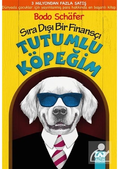 Tutumlu Köpeğim / Bodo Schafer