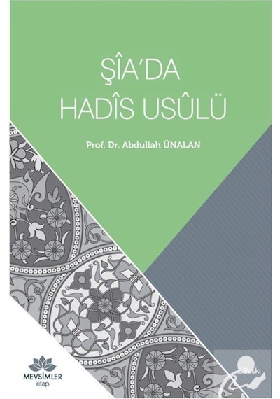 Şia'da Hadis Usulü - Abdullah Turan - Mevsimler Kitap