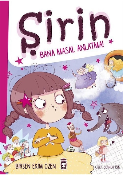 Şirin Bana Masal Anlatma! / Birsen Ekim Özen