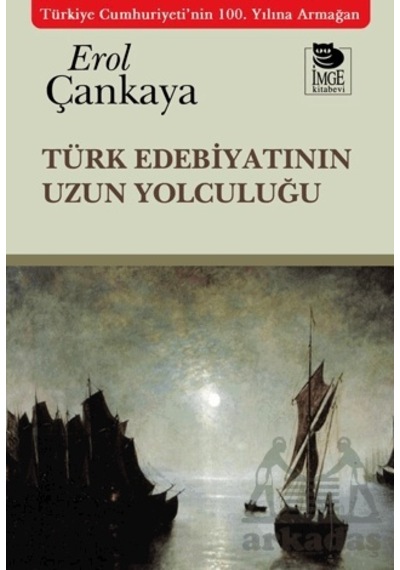 Türk Edebiyatının Uzun Yolculuğu