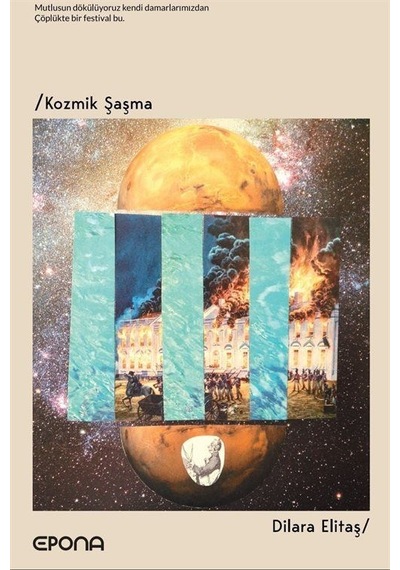 Kozmik Şaşma / Dilara Elitaş