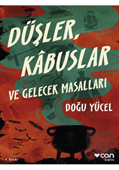 Can Yayınları - Düşler, Kabuslar ve Gelecek Masalları