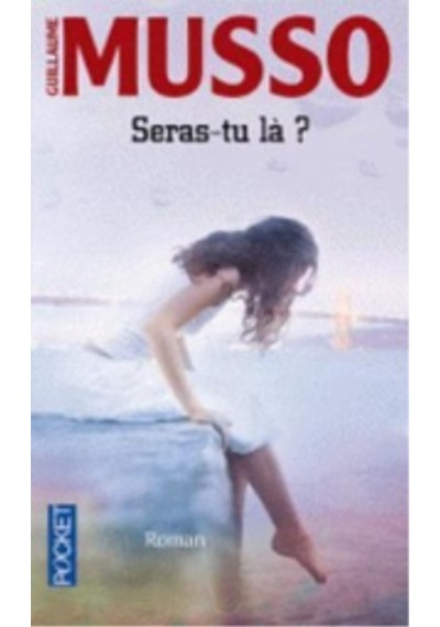 Seras-tu lá? - Guillaume Musso