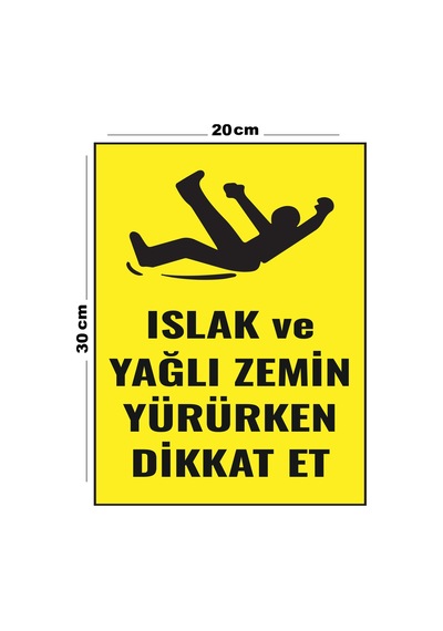 Metal Islak Ve Yağlı Zemin Yürürken Dikkat Et 20cm X 30cm A4 Büyüklüğünde Uyarı Levhası Yönlendirme