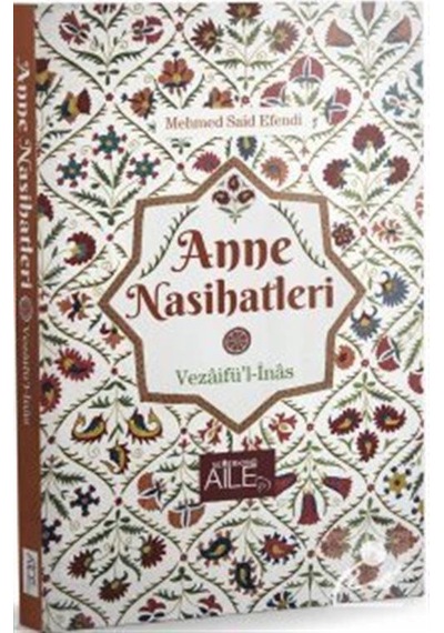 Anne Nasihatleri - Said Efendi - Semerkand Aile Yayınları