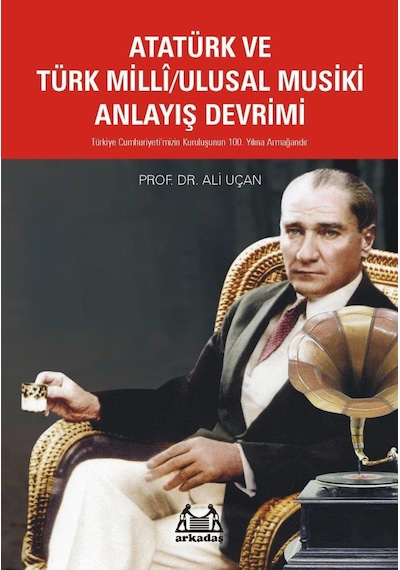 Atatürk Ve Türk Milli/ulusal Musiki Anlayış Devrimi - Qhdh-667514