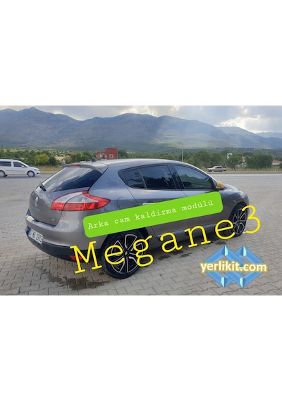 Yerlikit Megane 3 Arka Cam Kaldırma Modülü