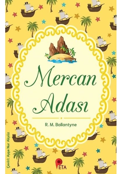 Mercan Adası - Robert Michael Ballantyne - Peta