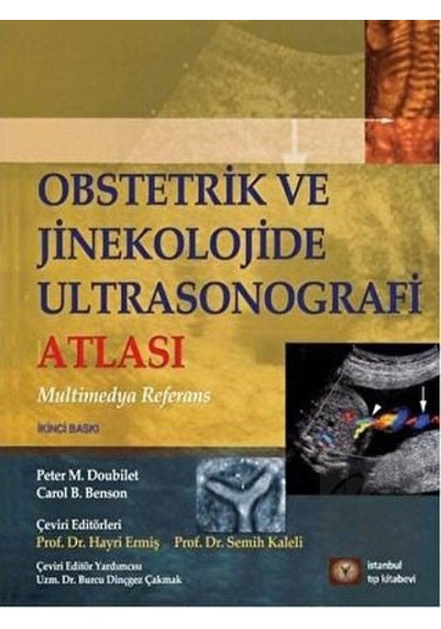 Obstetrik ve Jinekolojide Ultrasonografi Atlası  - Peter M. Doubilet  - İstanbul Tıp Kitabevi