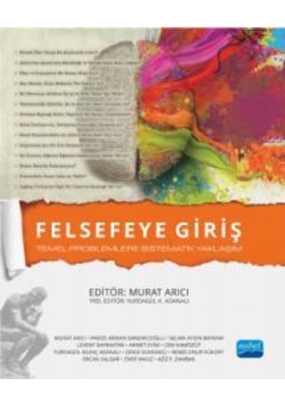 Felsefeye Giriş-Temel Problemlere Sistematik Yaklaşım- Nobel Akademik Yayıncılık