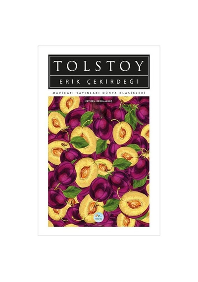 Erik Çekirdeği - Lev Nikolayeviç Tolstoy - Mavi Çatı Yayınları