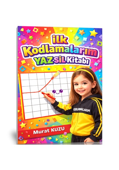 İlk Kodlamalarım Yaz-sil Kitabı Algoritma Öğretir