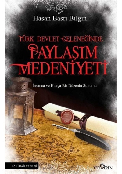 Türk Devlet Geleneğinde Paylaşım Medeniyeti