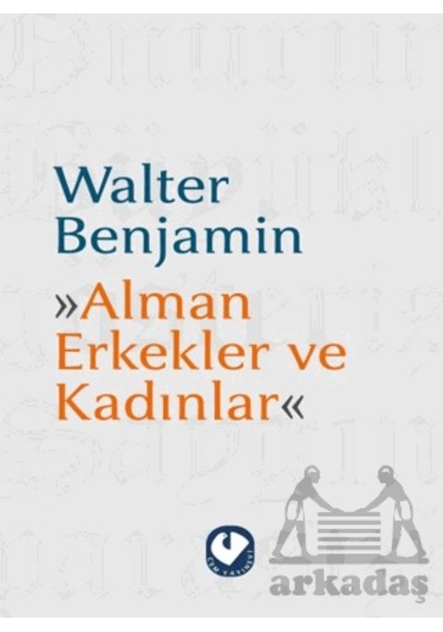 Alman Erkekler Ve Kadınlar Cem Yayınevi Walter Benjamin