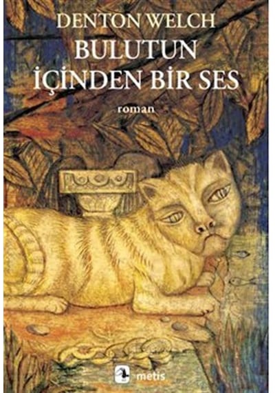 Bulutun İçinden Bir Ses - Denton Welch - Metis Yayınları