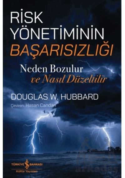 Risk Yönetiminin Başarısızlığı İş Bankası Kültür Yayınları