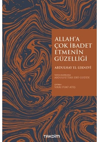 Allah'a Çok İbadet Etmenin Güzelliği