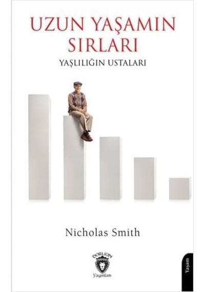 Uzun Yaşamın Sırları: Yaşlılığın Ustaları