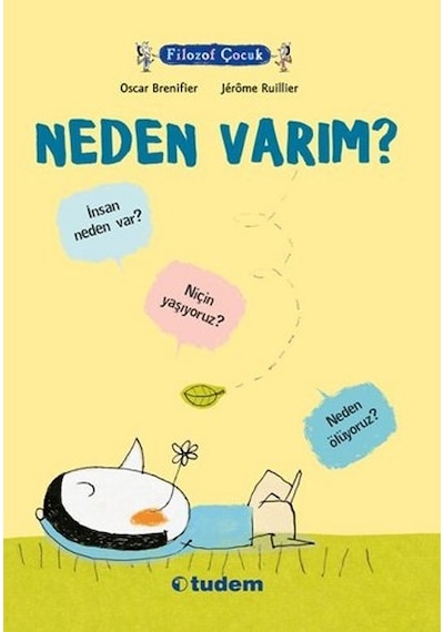 Filozof Çocuk - Neden Varım? - Oscar Brenifier - Tudem Yayınları