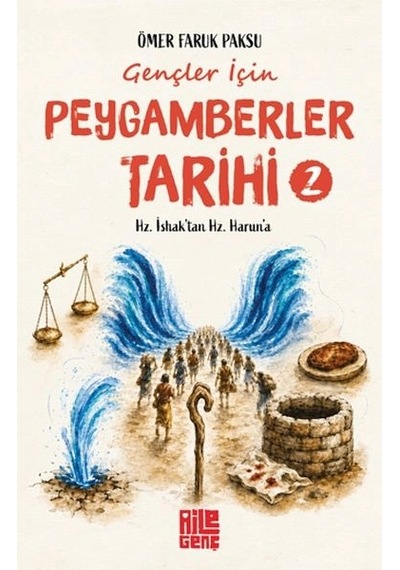 Gençler İçin Peygamberler Tarihi- 2 - Hz. İshak Tan Hz. Harun A