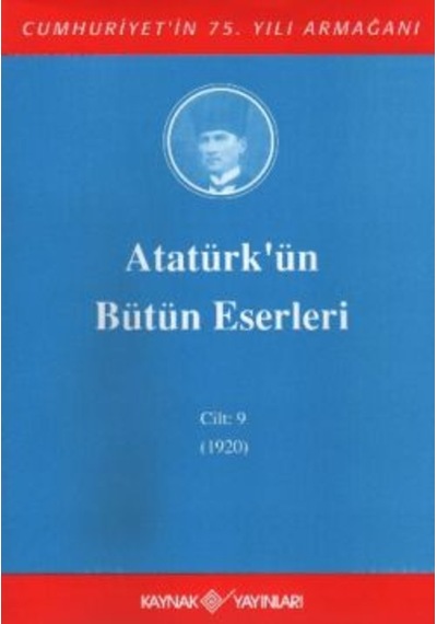 Atatürk'Ün Bütün Eserleri Cilt: 9 (1920) - Kaynak Yayınları - Mus 277062909